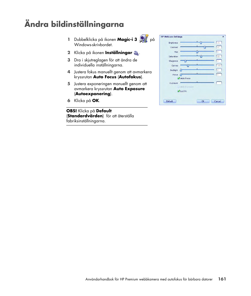 Ändra bildinställningarna | HP 2-Megapixel Autofocus Webcam User Manual | Page 163 / 241