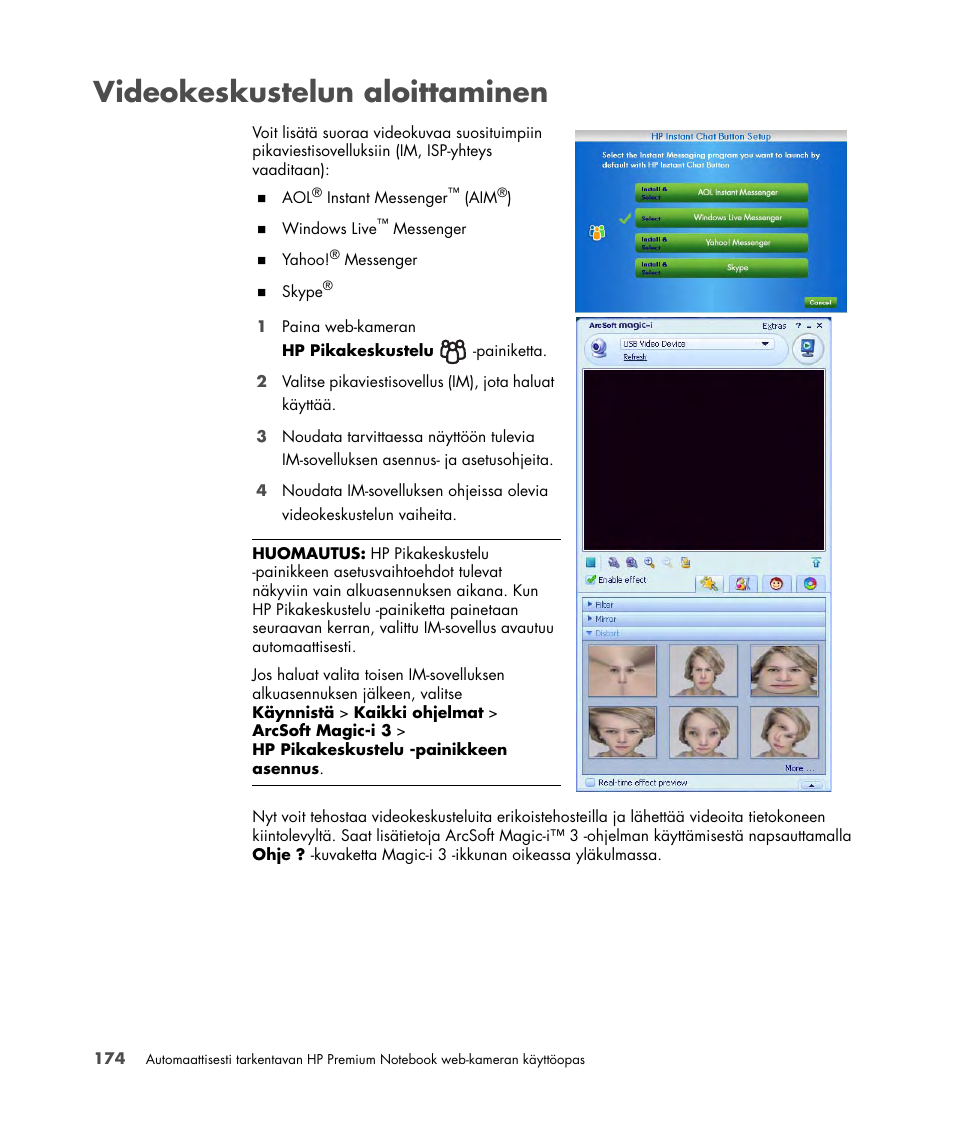Videokeskustelun aloittaminen | HP 2-Megapixel Autofocus Webcam User Manual | Page 176 / 241