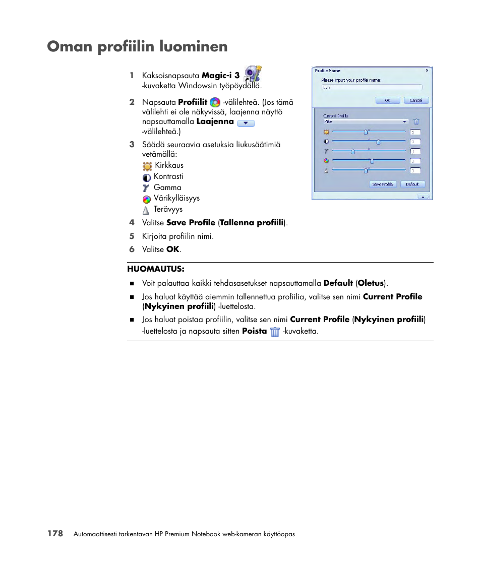 Oman profiilin luominen | HP 2-Megapixel Autofocus Webcam User Manual | Page 180 / 241