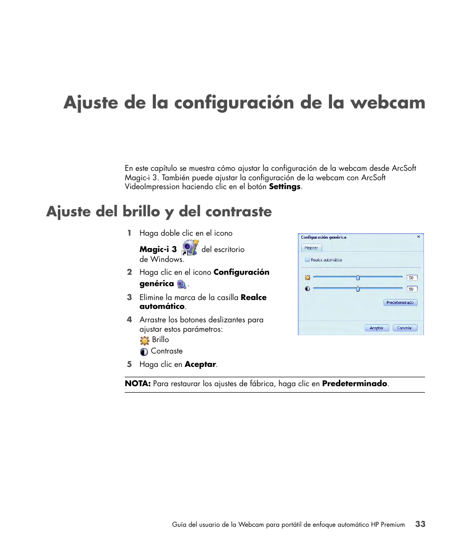 Ajuste de la configuración de la webcam, Ajuste del brillo y del contraste | HP 2-Megapixel Autofocus Webcam User Manual | Page 35 / 241
