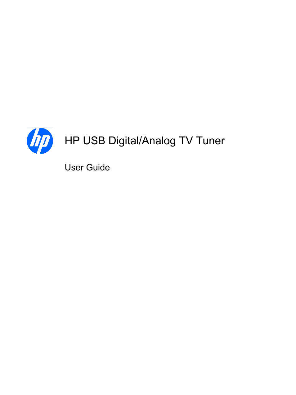 HP USB Hybrid ATSC NTSC QAM FM TV Tuner User Manual | 43 pages