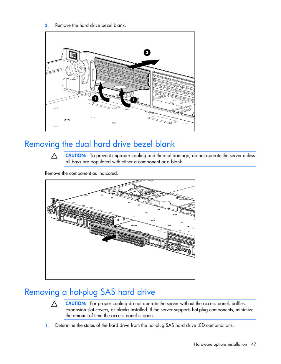 Removing the dual hard drive bezel blank, Removing a hot-plug sas hard drive | HP ProLiant DL360 G7 Server User Manual | Page 47 / 130