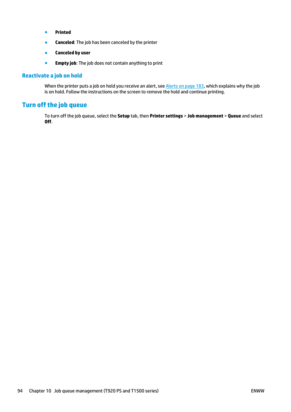 Reactivate a job on hold, Turn off the job queue, And the s | HP Designjet T920 ePrinter series User Manual | Page 102 / 210