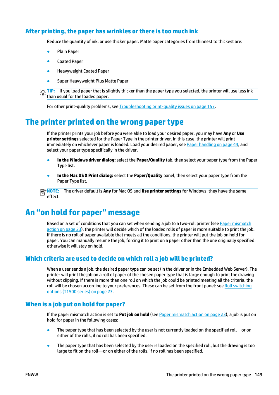 The printer printed on the wrong paper type, An “on hold for paper” message, When is a job put on hold for paper | HP Designjet T920 ePrinter series User Manual | Page 157 / 210