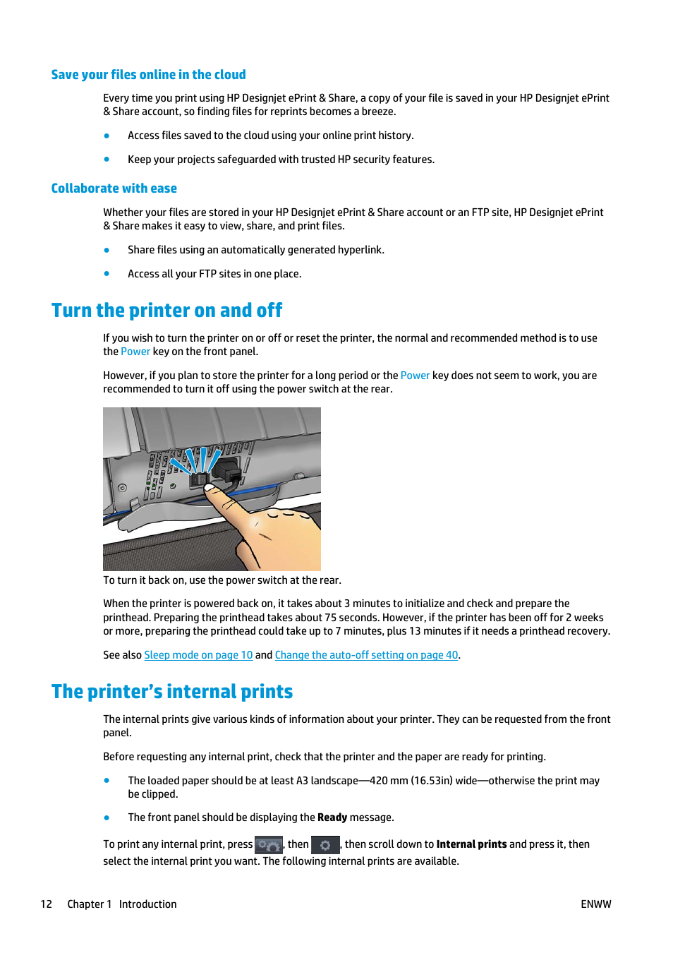 Save your files online in the cloud, Collaborate with ease, Turn the printer on and off | The printer’s internal prints | HP Designjet T920 ePrinter series User Manual | Page 20 / 210