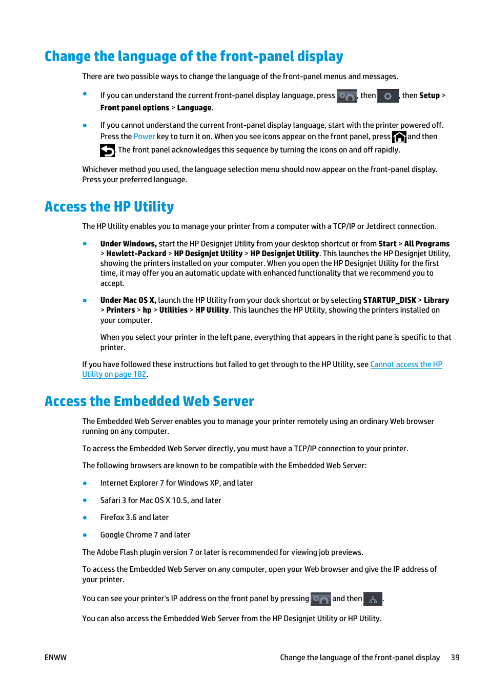 Change the language of the front-panel display, Access the hp utility, Access the embedded web server | D web server, see, Access the embedded | HP Designjet T920 ePrinter series User Manual | Page 47 / 210