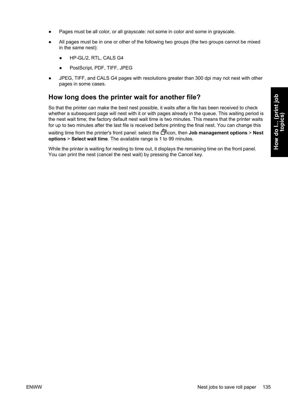 How long does the printer wait for another file | HP Designjet 4500 Printer series User Manual | Page 149 / 360