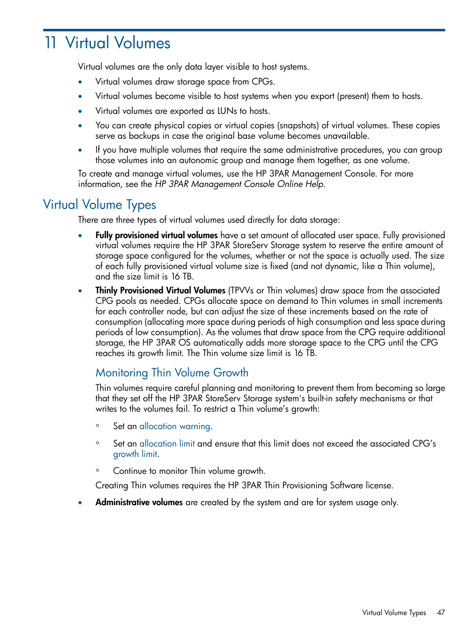 11 virtual volumes, Virtual volume types, Monitoring thin volume growth | HP 3PAR Operating System Software Licenses User Manual | Page 47 / 63