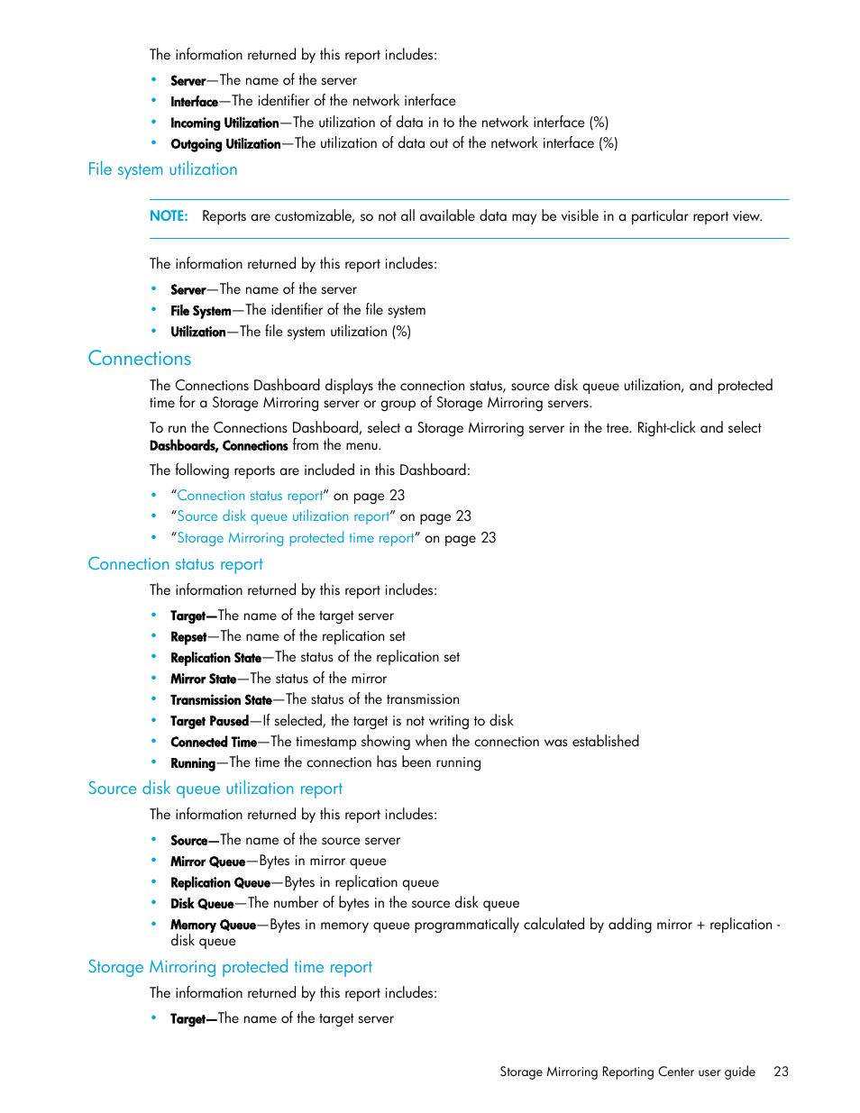 File system utilization, Connections, Connection status report | Source disk queue utilization report, Storage mirroring protected time report | HP Storage Mirroring V5 Software User Manual | Page 23 / 50