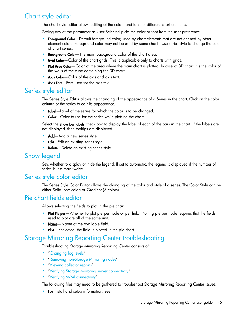 Chart style editor, Series style editor, Show legend | Series style color editor, Pie chart fields editor, Storage mirroring reporting center troubleshooting, Storage mirroring, Reporting center troubleshooting, Series, Style color editor | HP Storage Mirroring V5 Software User Manual | Page 45 / 50