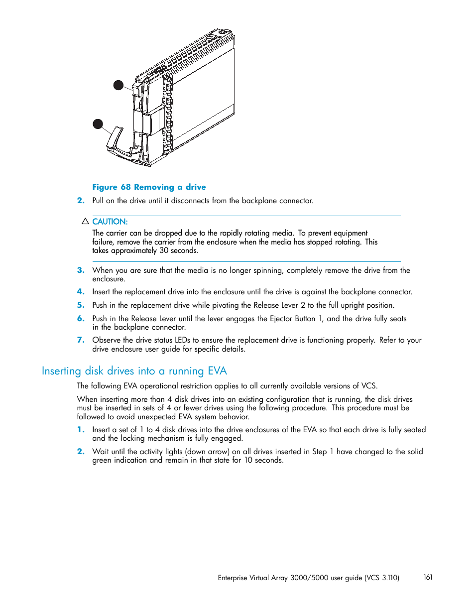 Inserting disk drives into a running eva, Removing a drive, Figure 68 | HP 3000 Enterprise Virtual Array User Manual | Page 161 / 188