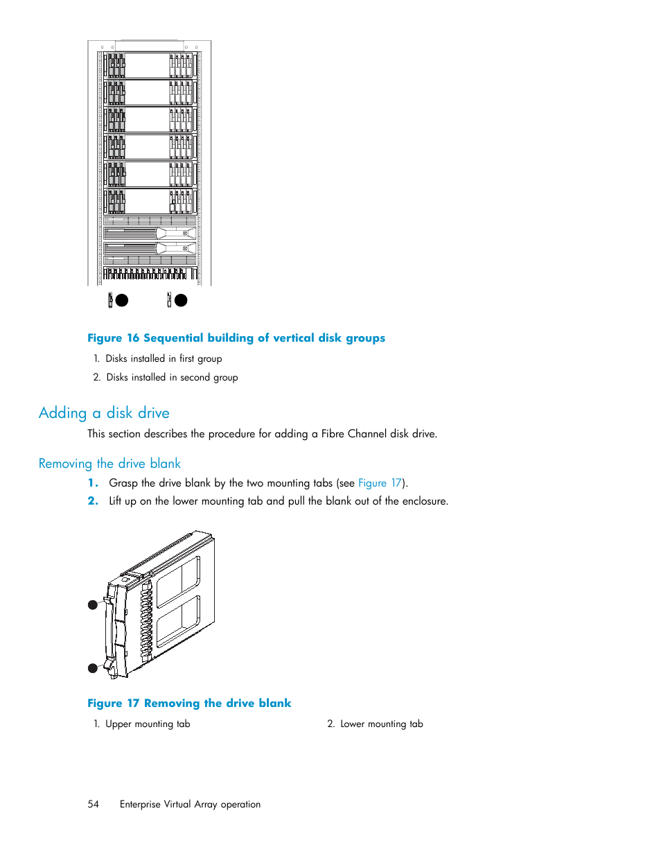Adding a disk drive, Removing the drive blank, Sequential building of vertical disk groups | HP 3000 Enterprise Virtual Array User Manual | Page 54 / 188