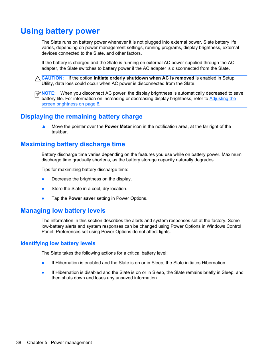 Using battery power, Displaying the remaining battery charge, Maximizing battery discharge time | Managing low battery levels, Identifying low battery levels | HP Slate 2 Tablet PC User Manual | Page 48 / 87