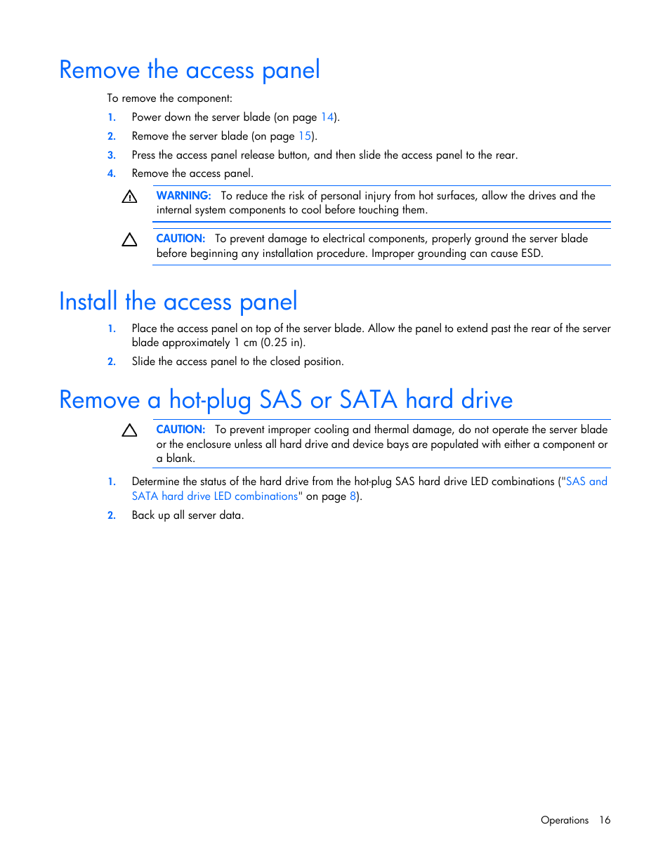 Remove the access panel, Install the access panel, Remove a hot-plug sas or sata hard drive | HP ProLiant BL620c G7 Server-Blade User Manual | Page 16 / 123