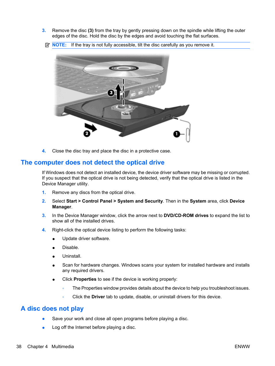 The computer does not detect the optical drive, A disc does not play | HP Pavilion dv5-2070us Entertainment Notebook PC User Manual | Page 48 / 110
