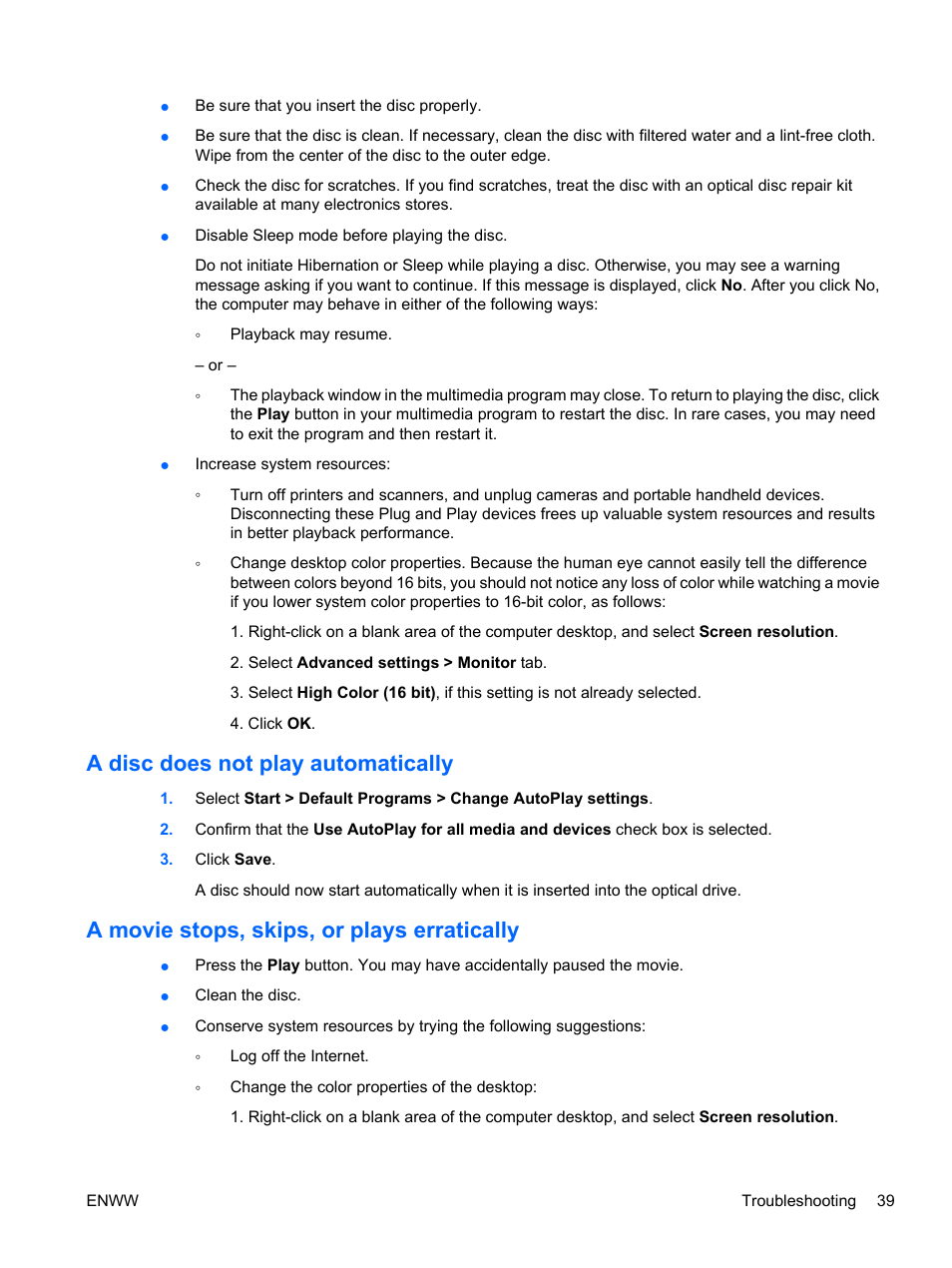 A disc does not play automatically, A movie stops, skips, or plays erratically | HP Pavilion dv5-2070us Entertainment Notebook PC User Manual | Page 49 / 110