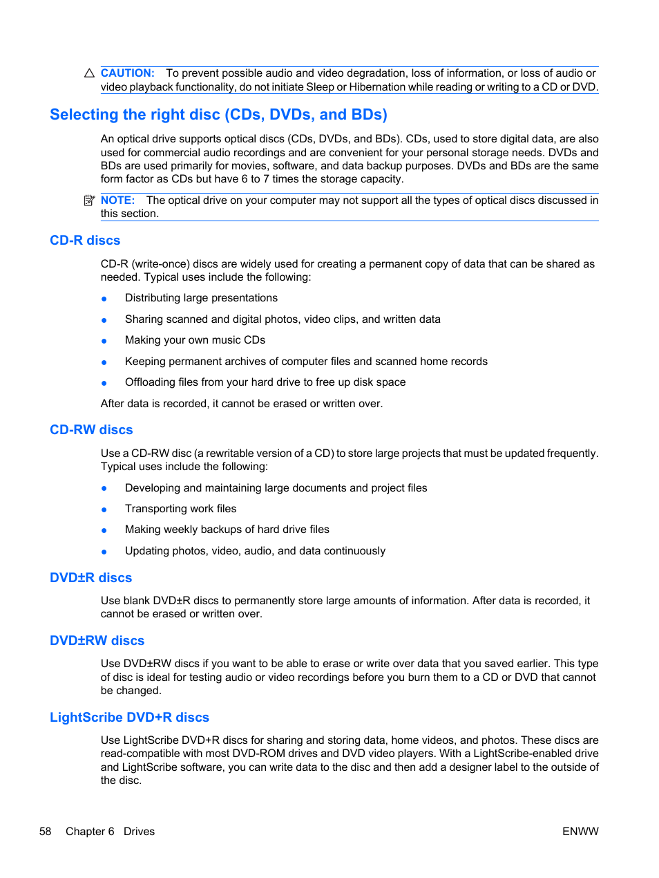 Selecting the right disc (cds, dvds, and bds), Cd-r discs, Cd-rw discs | Dvd±r discs, Dvd±rw discs, Lightscribe dvd+r discs | HP Pavilion dv5-2070us Entertainment Notebook PC User Manual | Page 68 / 110