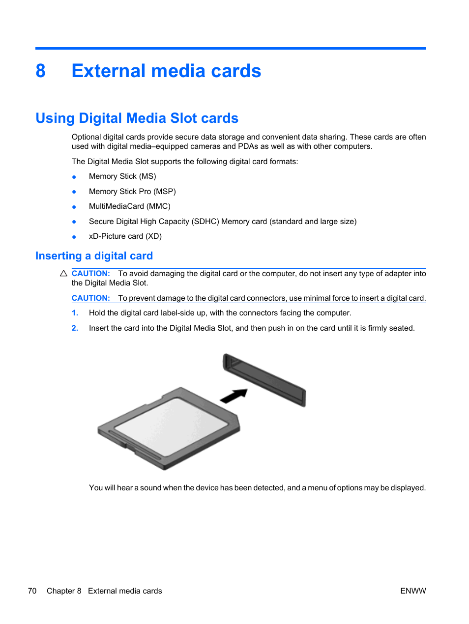 External media cards, Using digital media slot cards, Inserting a digital card | 8 external media cards, 8external media cards | HP Pavilion dv5-2070us Entertainment Notebook PC User Manual | Page 80 / 110