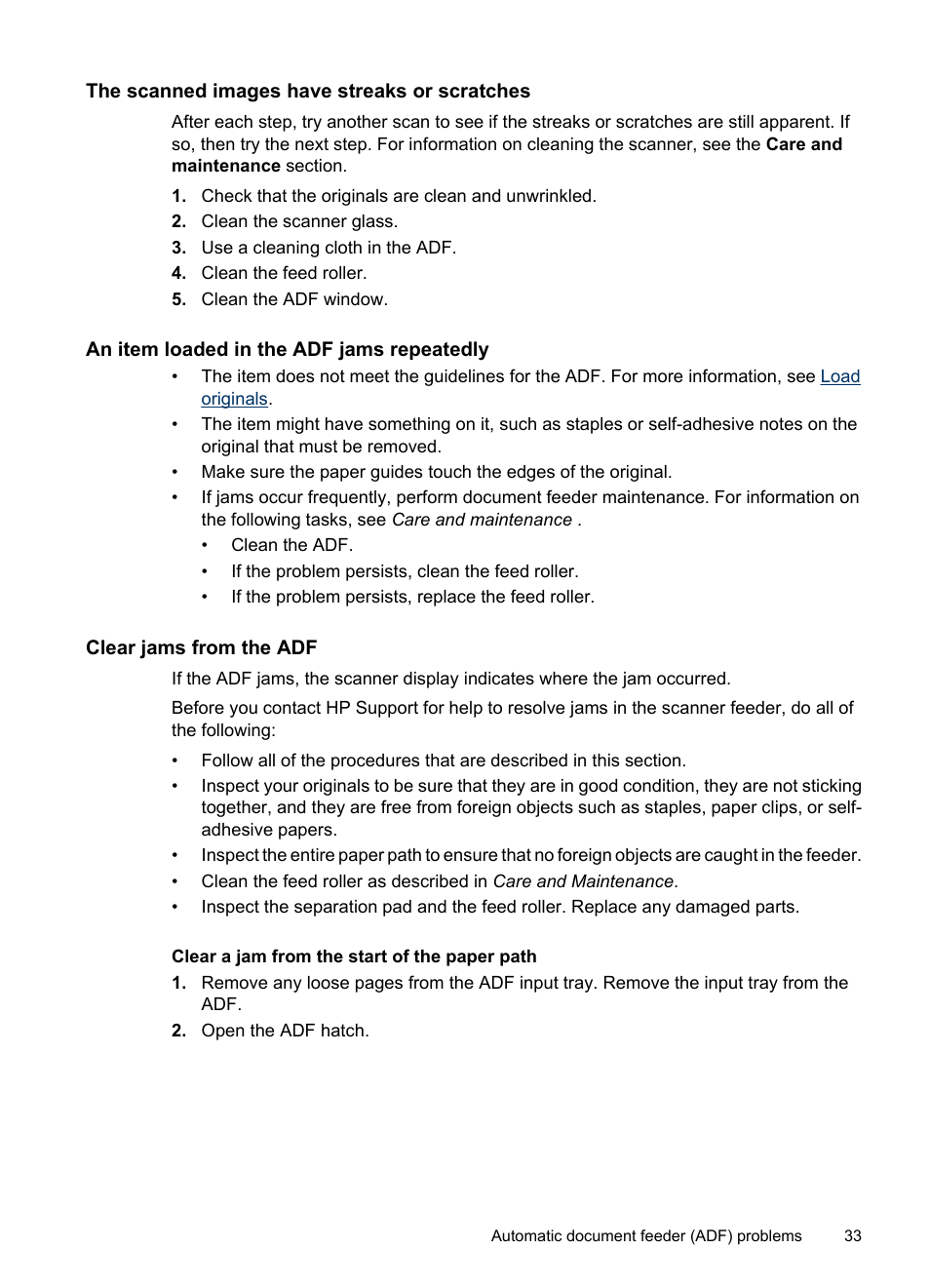 The scanned images have streaks or scratches, An item loaded in the adf jams repeatedly, Clear jams from the adf | HP Scanjet N8460 Document Flatbed Scanner User Manual | Page 35 / 42