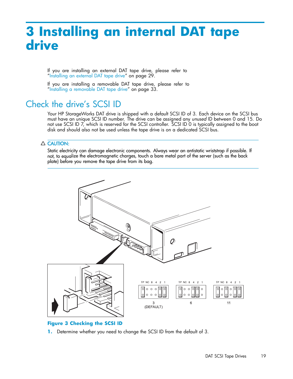 3 installing an internal dat tape drive, Check the drive’s scsi id | HP StoreEver DAT Tape Drives User Manual | Page 19 / 69