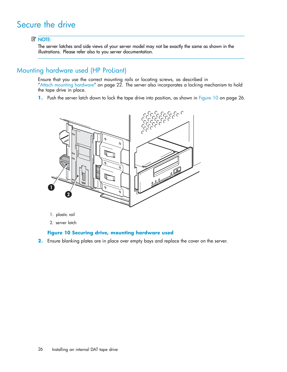 Secure the drive, Mounting hardware used (hp proliant), Connecting power and scsi cables | HP StoreEver DAT Tape Drives User Manual | Page 26 / 69