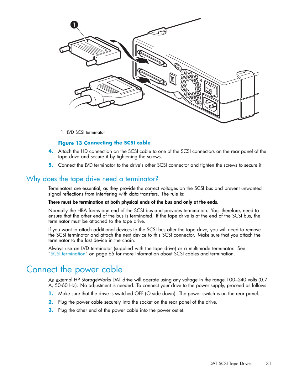 Connect the power cable, Why does the tape drive need a terminator | HP StoreEver DAT Tape Drives User Manual | Page 31 / 69