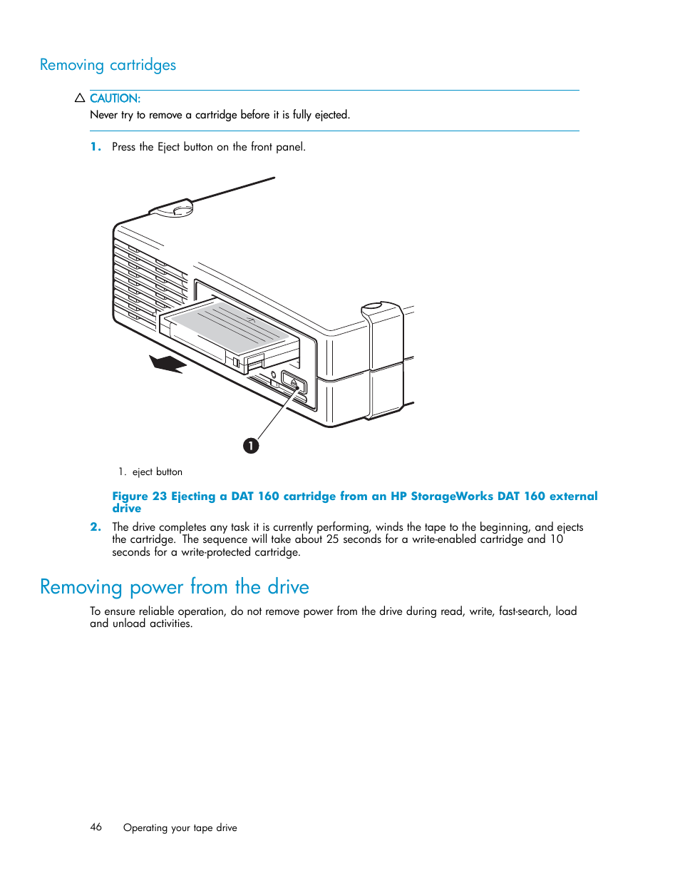 Removing power from the drive, Removing cartridges | HP StoreEver DAT Tape Drives User Manual | Page 46 / 69