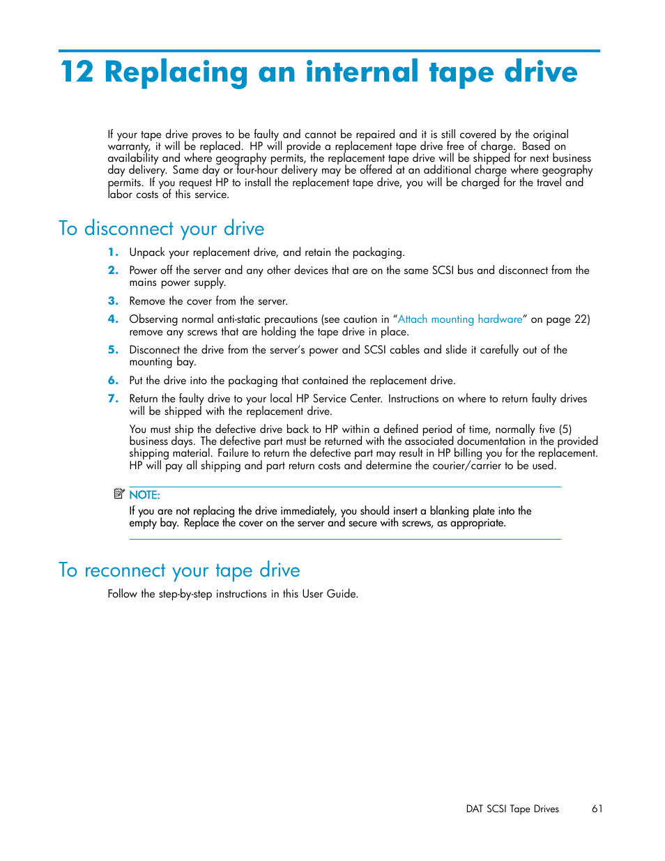 12 replacing an internal tape drive, To disconnect your drive, To reconnect your tape drive | HP StoreEver DAT Tape Drives User Manual | Page 61 / 69