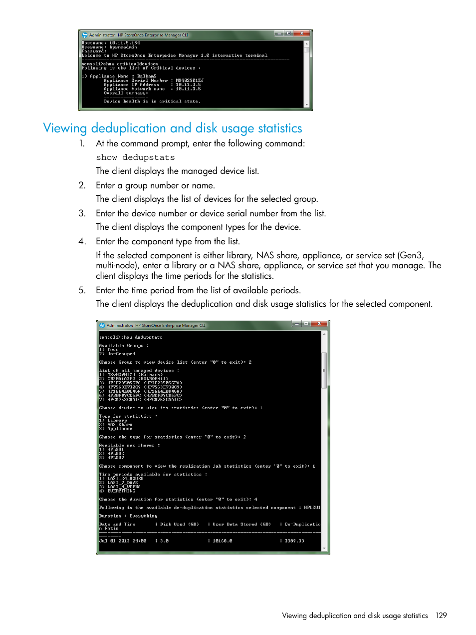 Viewing deduplication and disk usage statistics | HP StorageWorks Data Replication Manager Software User Manual | Page 129 / 144