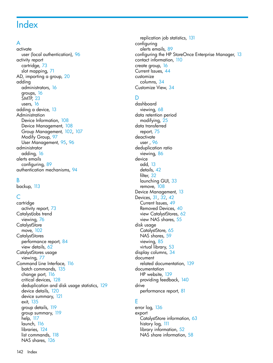 Index | HP StorageWorks Data Replication Manager Software User Manual | Page 142 / 144