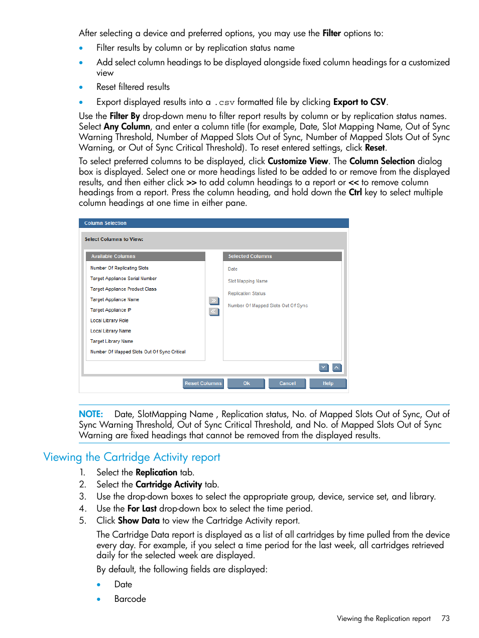 Viewing the cartridge activity report | HP StorageWorks Data Replication Manager Software User Manual | Page 73 / 144