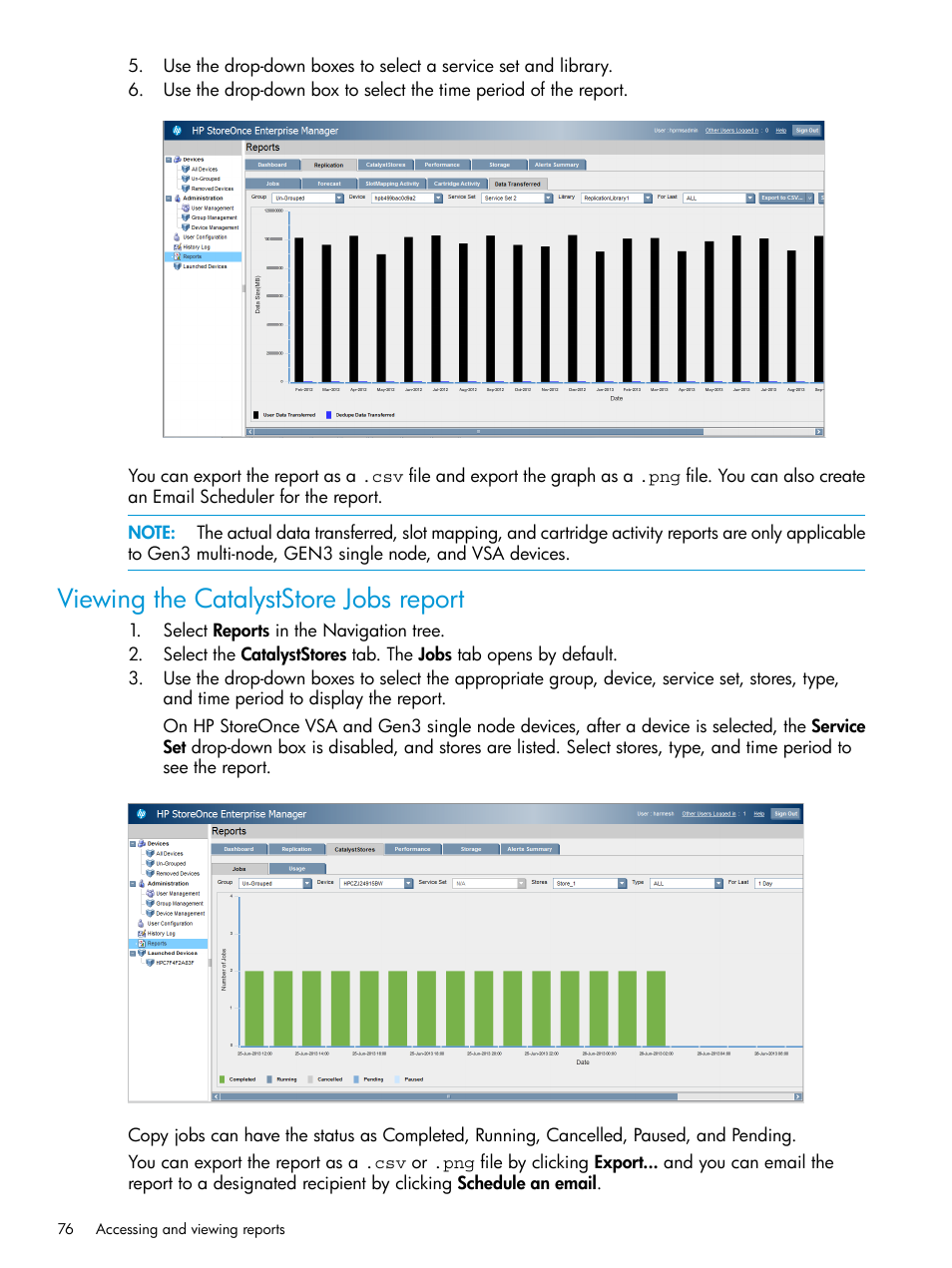 Viewing the catalyststore jobs report | HP StorageWorks Data Replication Manager Software User Manual | Page 76 / 144