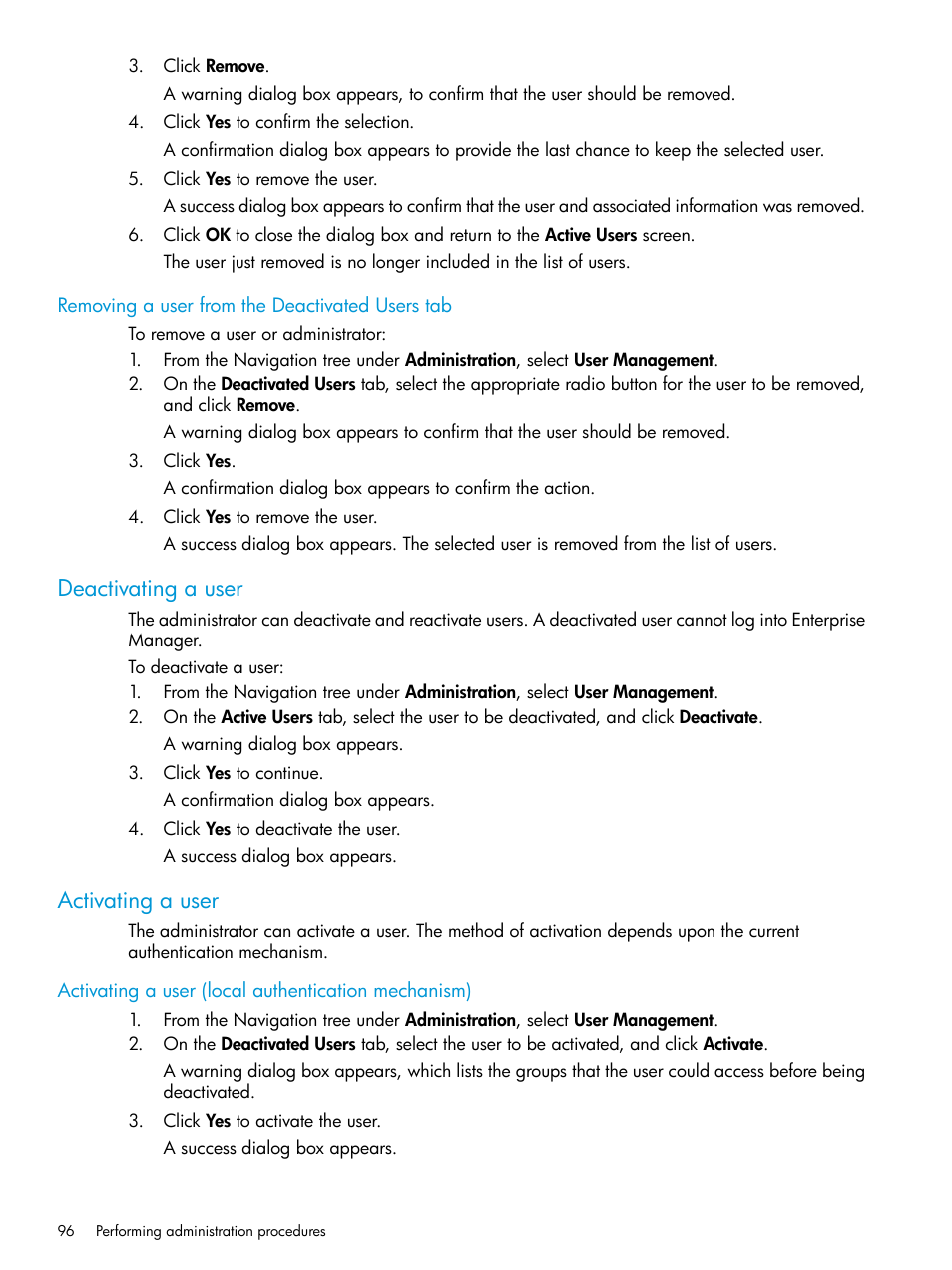 Removing a user from the deactivated users tab, Deactivating a user, Activating a user | Activating a user (local authentication mechanism), Deactivating a user activating a user | HP StorageWorks Data Replication Manager Software User Manual | Page 96 / 144