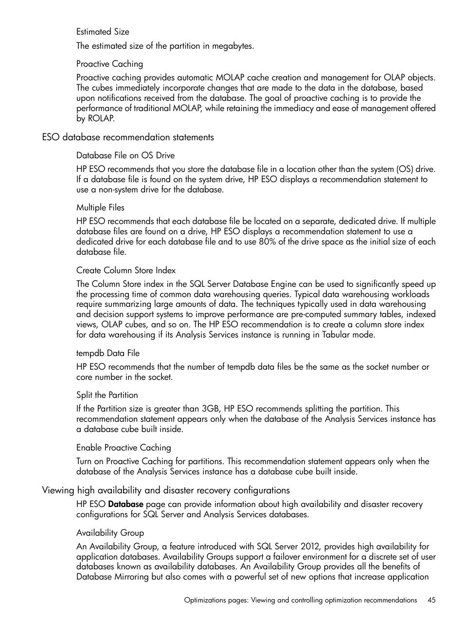 Estimated size, Proactive caching, Eso database recommendation statements | Database file on os drive, Multiple files, Create column store index, Tempdb data file, Split the partition, Enable proactive caching, Availability group | HP ProLiant DL980 G7 Server User Manual | Page 45 / 81