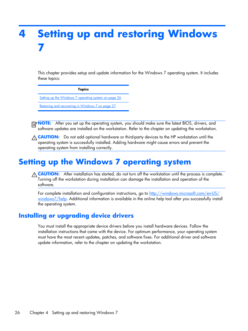 Setting up and restoring windows 7, Setting up the windows 7 operating system, Installing or upgrading device drivers | 4 setting up and restoring windows 7 | HP Z1 Workstation User Manual | Page 34 / 61