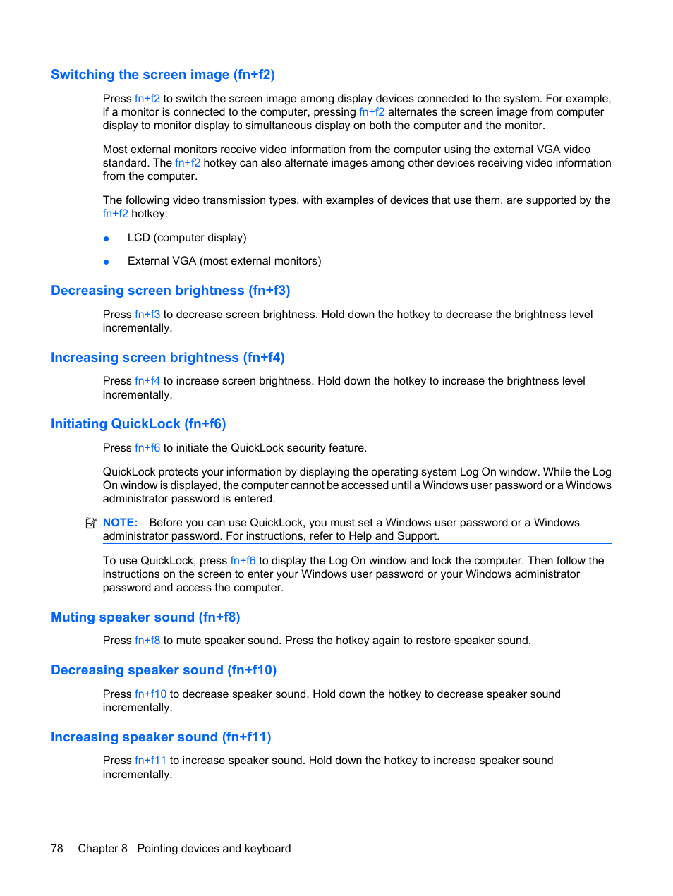 Switching the screen image (fn+f2), Decreasing screen brightness (fn+f3), Increasing screen brightness (fn+f4) | Initiating quicklock (fn+f6), Muting speaker sound (fn+f8), Decreasing speaker sound (fn+f10), Increasing speaker sound (fn+f11) | HP Mini 5101 User Manual | Page 88 / 114