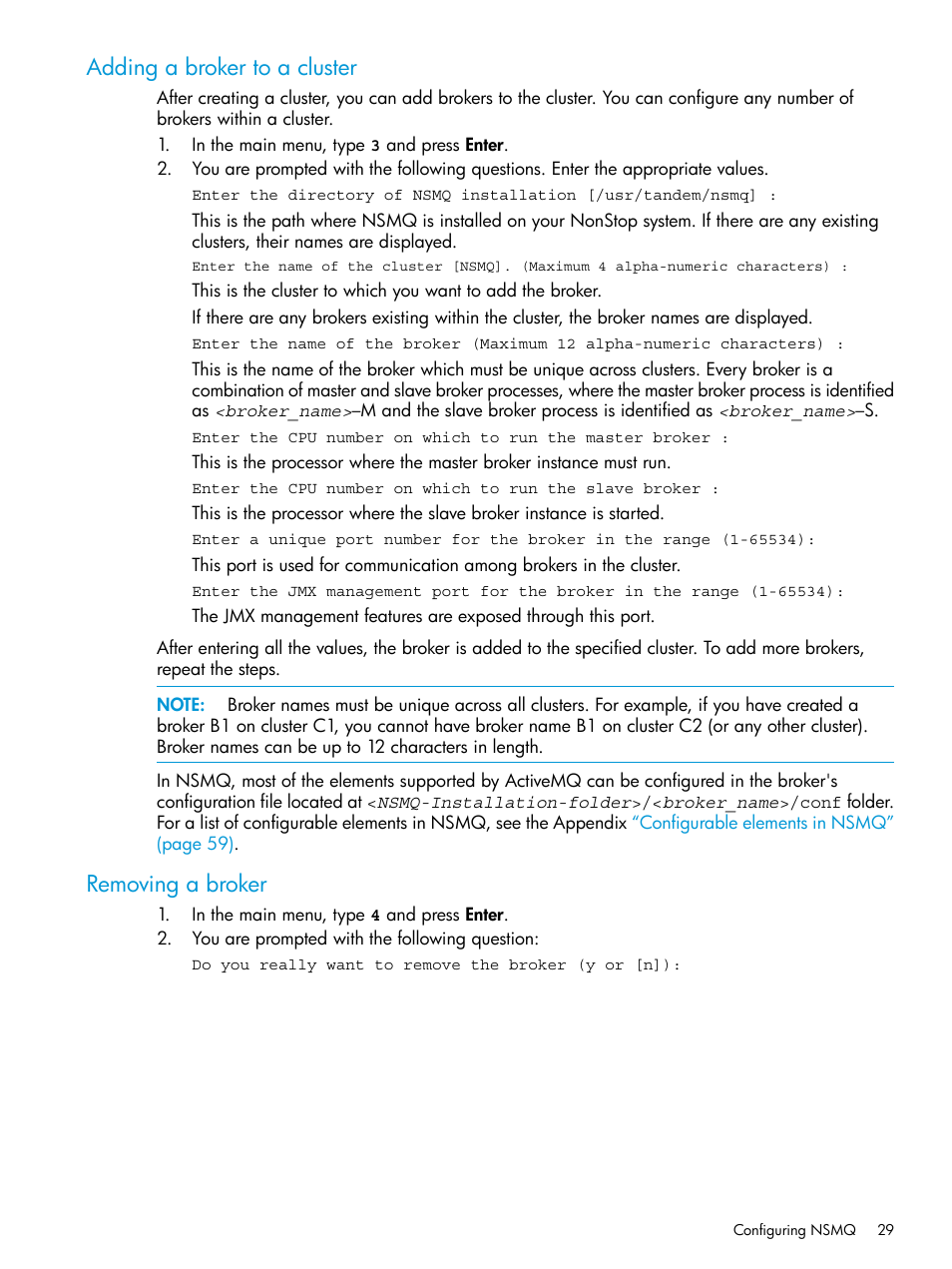 Adding a broker to a cluster, Removing a broker, Adding a broker to a cluster removing a broker | Adding brokers to a cluster, Removing brokers from a cluster | HP Integrity NonStop H-Series User Manual | Page 29 / 65