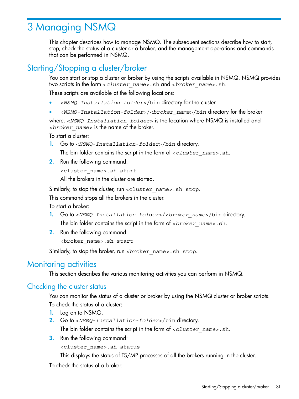 3 managing nsmq, Starting/stopping a cluster/broker, Monitoring activities | Checking the cluster status | HP Integrity NonStop H-Series User Manual | Page 31 / 65