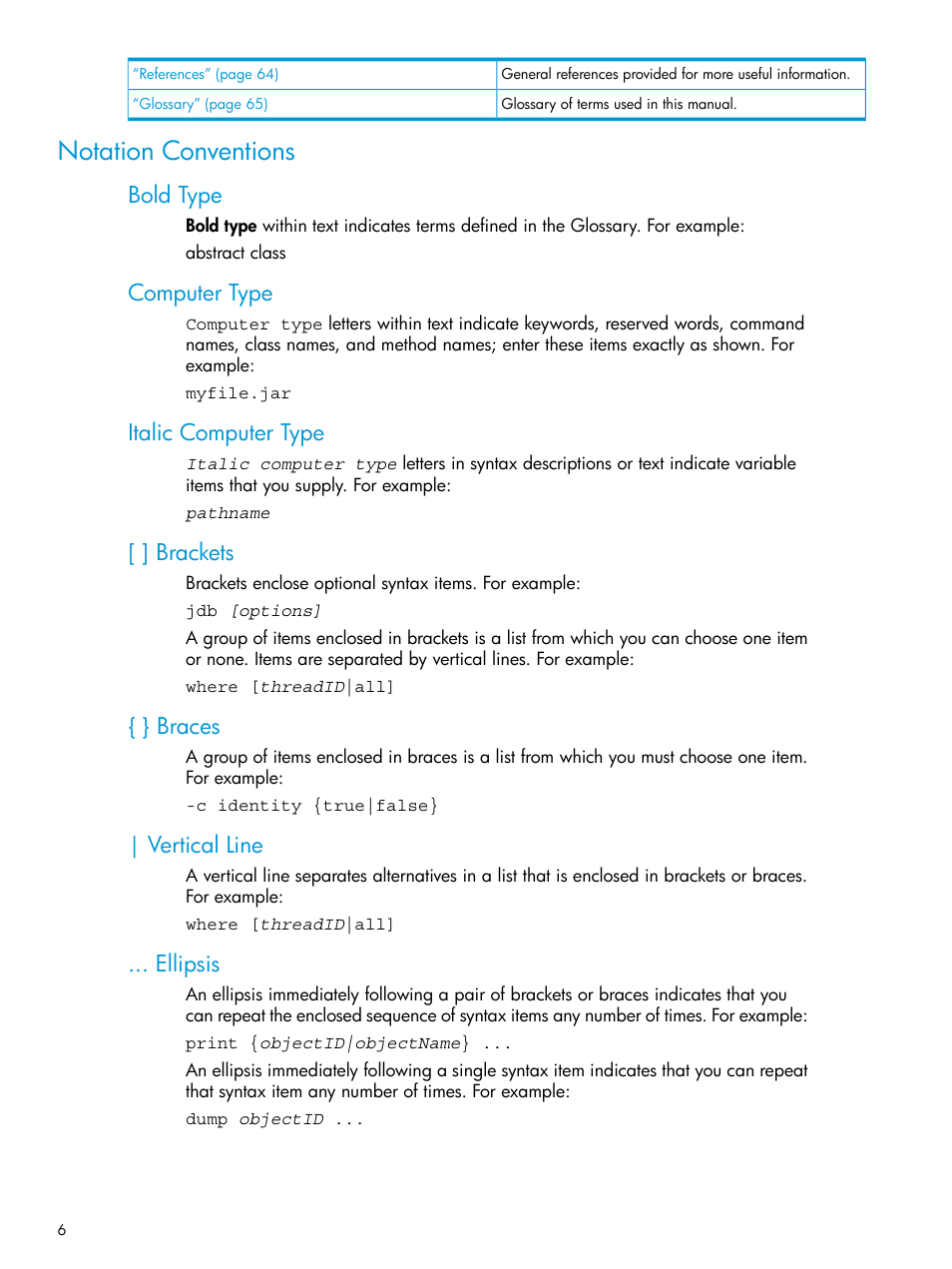 Notation conventions, Bold type, Computer type | Italic computer type, Brackets, Braces, Vertical line, Ellipsis | HP Integrity NonStop H-Series User Manual | Page 6 / 65