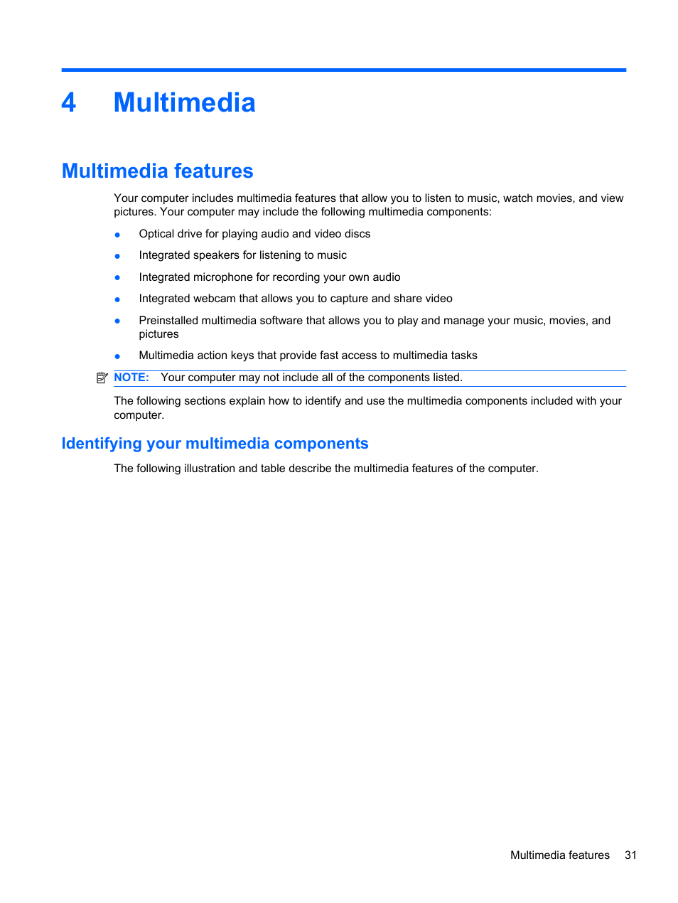 Multimedia, Multimedia features, Identifying your multimedia components | 4 multimedia, 4multimedia | HP Pavilion dm4-1018tx Entertainment Notebook PC User Manual | Page 41 / 119