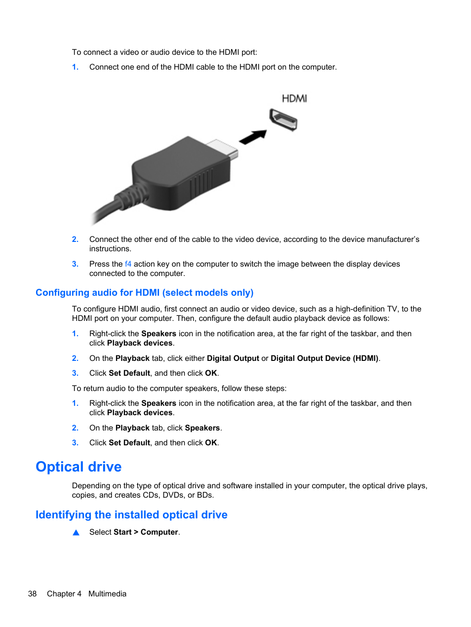 Configuring audio for hdmi (select models only), Optical drive, Identifying the installed optical drive | HP Pavilion dm4-1018tx Entertainment Notebook PC User Manual | Page 48 / 119