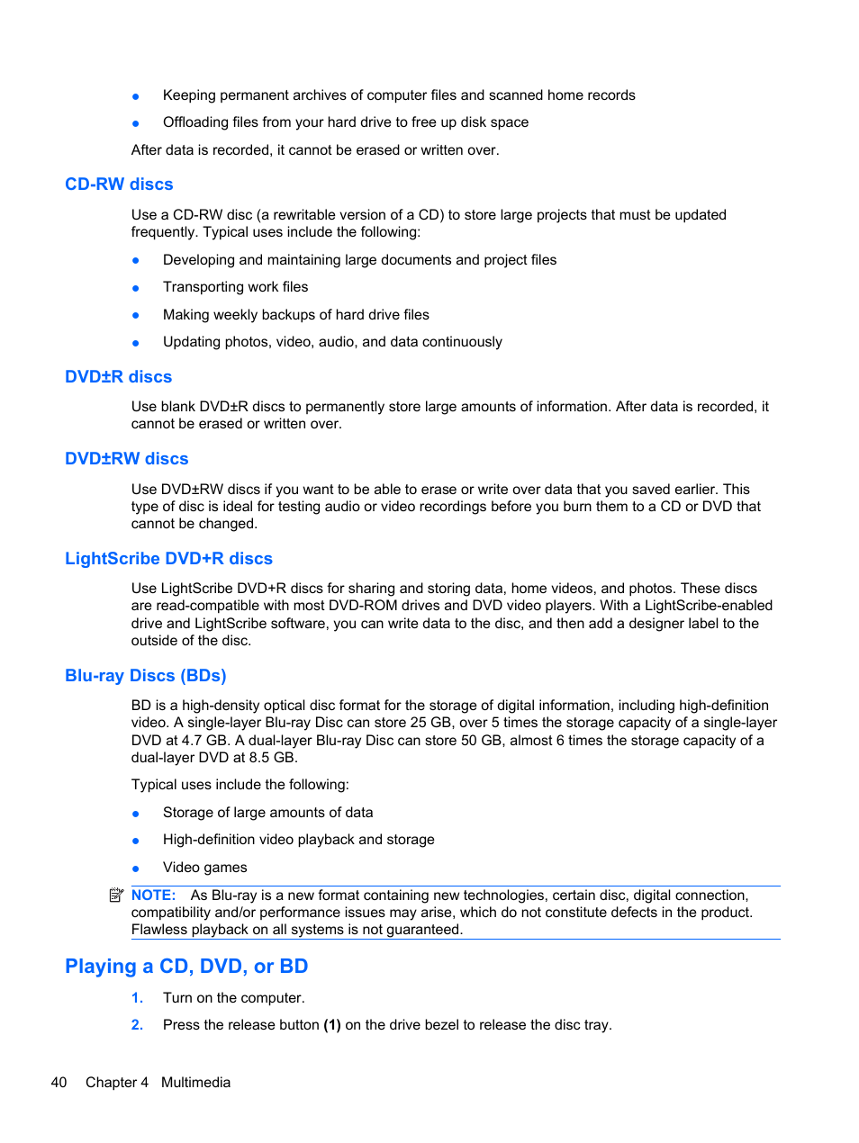 Cd-rw discs, Dvd±r discs, Dvd±rw discs | Lightscribe dvd+r discs, Blu-ray discs (bds), Playing a cd, dvd, or bd | HP Pavilion dm4-1018tx Entertainment Notebook PC User Manual | Page 50 / 119