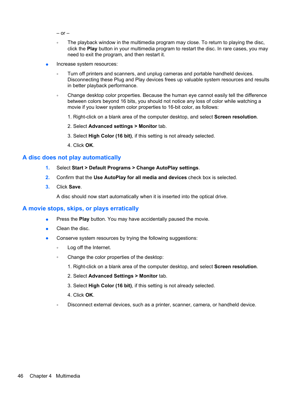 A disc does not play automatically, A movie stops, skips, or plays erratically | HP Pavilion dm4-1018tx Entertainment Notebook PC User Manual | Page 56 / 119