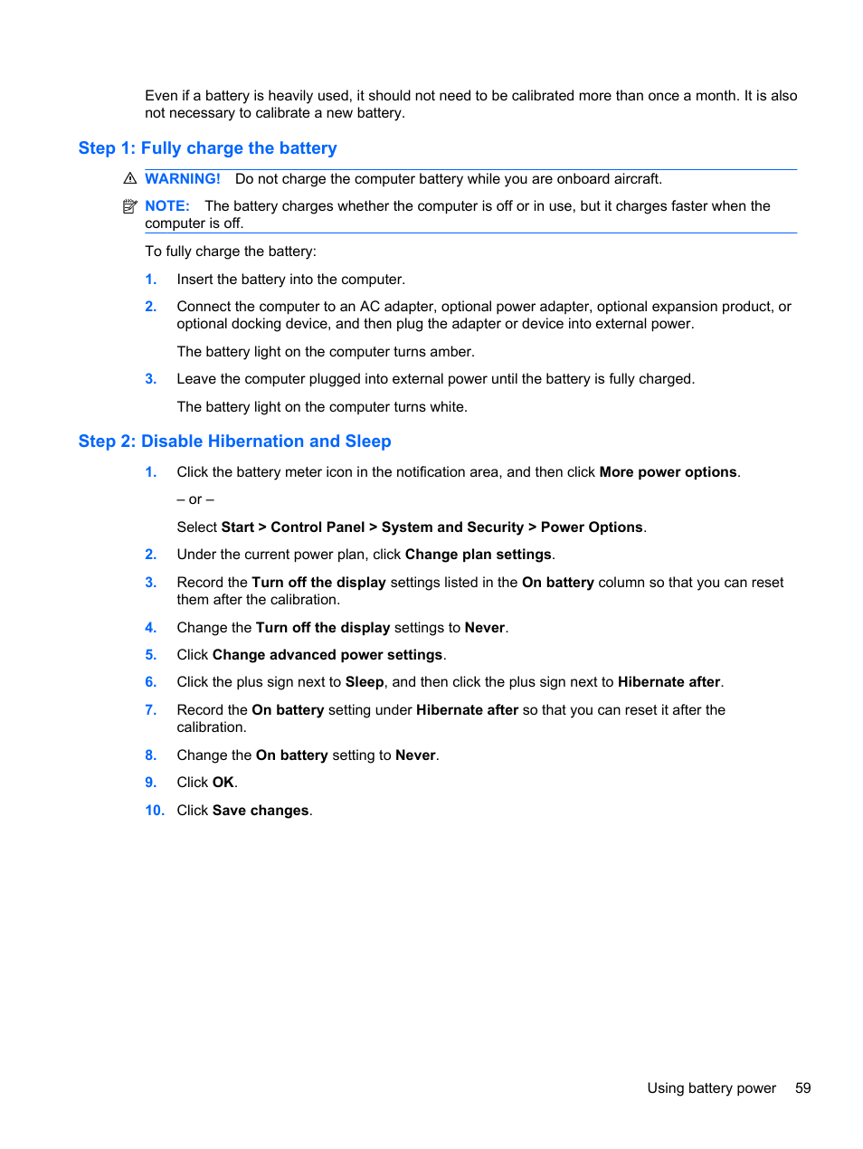 Step 1: fully charge the battery, Step 2: disable hibernation and sleep | HP Pavilion dm4-1018tx Entertainment Notebook PC User Manual | Page 69 / 119
