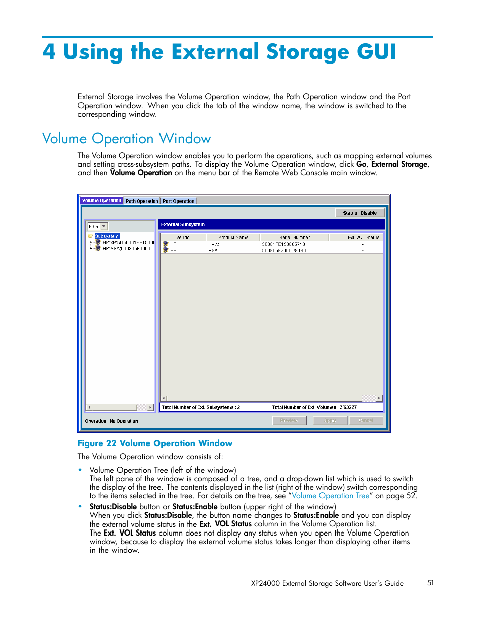 4 using the external storage gui, Volume operation window, 22 volume operation window | Using the external storage gui | HP XP External Storage Software User Manual | Page 51 / 138