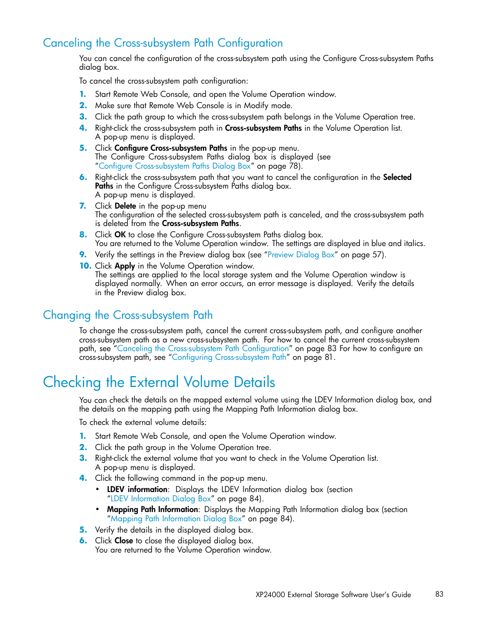 Checking the external volume details, Canceling the cross-subsystem path conﬁguration, Changing the cross-subsystem path | Checking, The external volume, Details, Canceling, The cross-subsystem, Path conﬁguration | HP XP External Storage Software User Manual | Page 83 / 138