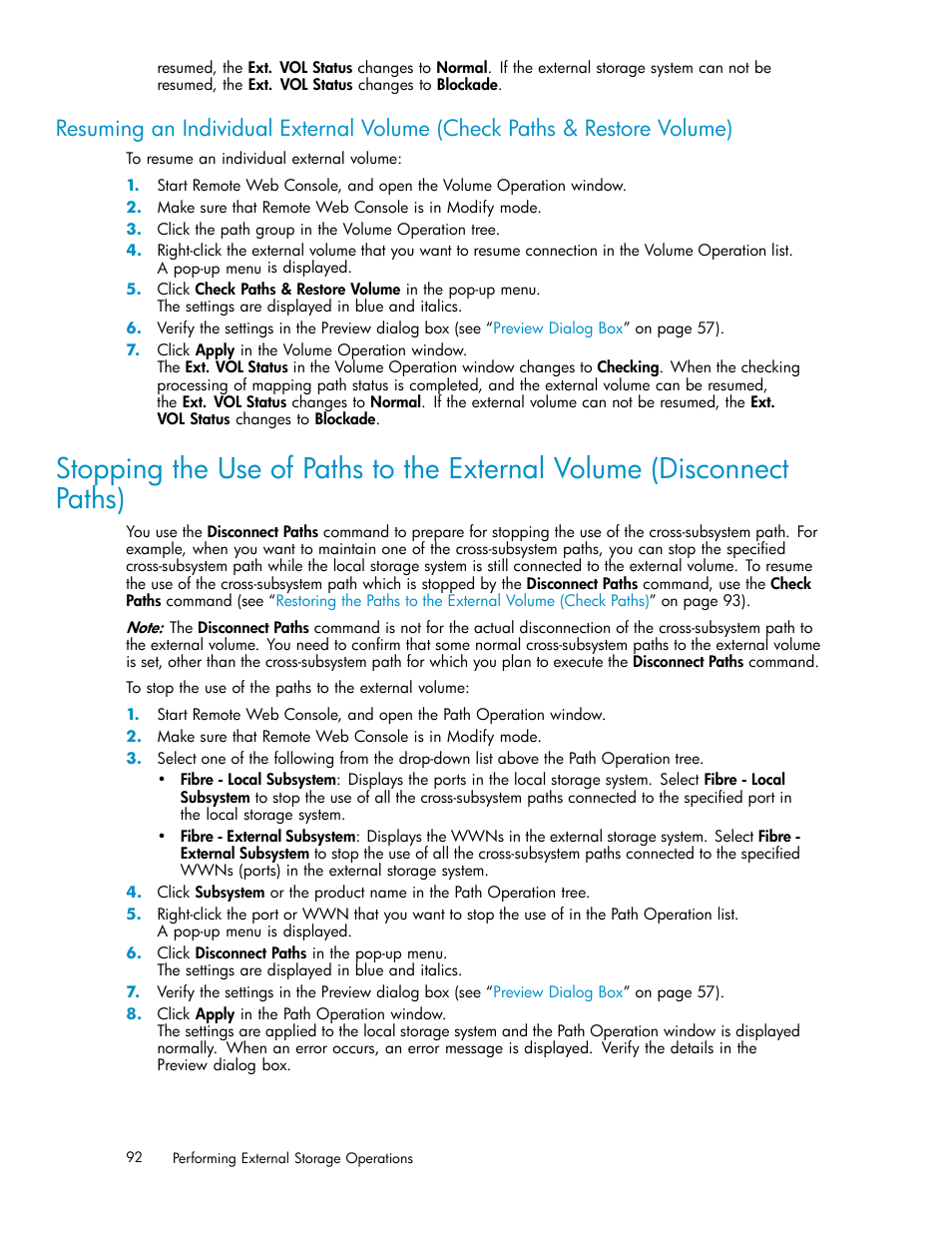 Stopping, The use of paths to, The external volume | Disconnect paths) | HP XP External Storage Software User Manual | Page 92 / 138