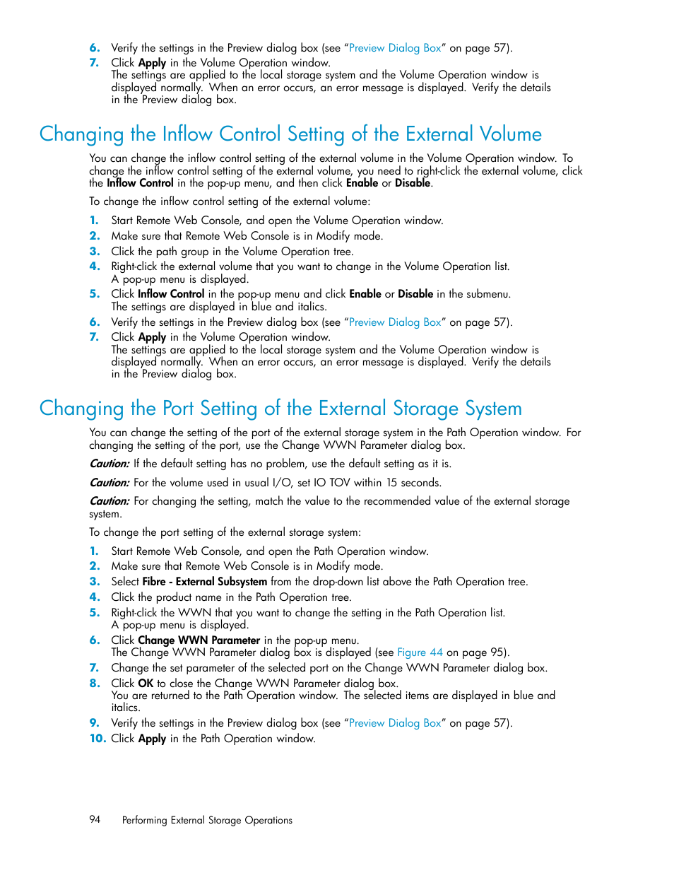 Changing, The inﬂow control, Setting of the | External volume, The port setting of, The external storage, System | HP XP External Storage Software User Manual | Page 94 / 138