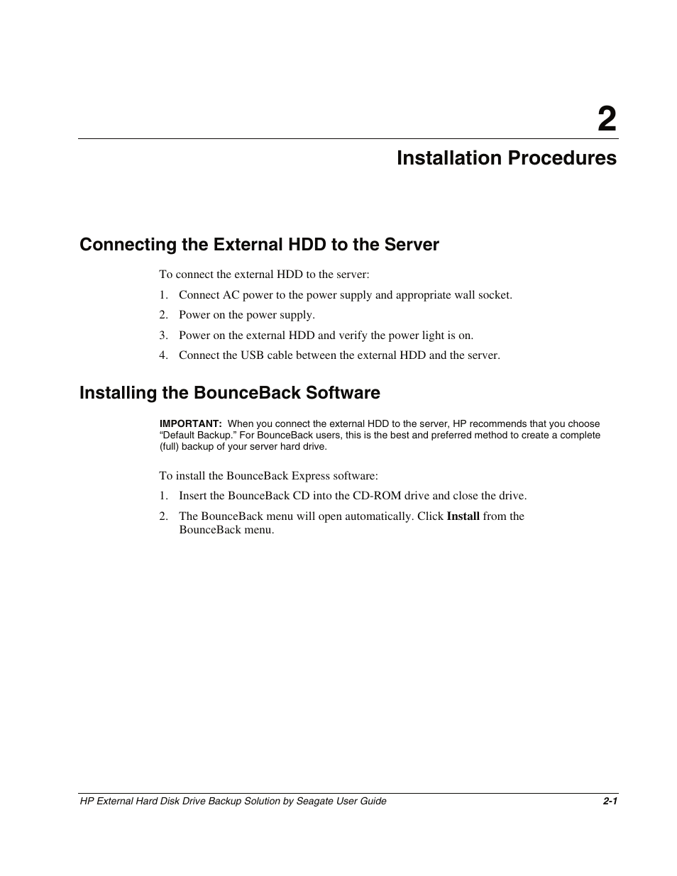 Chapter 2: installation procedures, Connecting the external hdd to the server, Installing the bounceback software | Chapter 2, Installation procedures, Connecting the external hdd to the server -1, Installing the bounceback software -1 | HP External Backup Solution by Seagate User Manual | Page 8 / 41