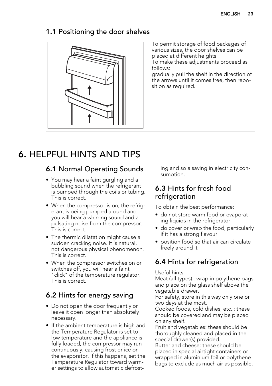 Helpful hints and tips, 1 positioning the door shelves, 1 normal operating sounds | 2 hints for energy saving, 3 hints for fresh food refrigeration, 4 hints for refrigeration | AEG S32500KSS1 User Manual | Page 23 / 68